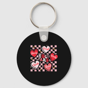 Valentine You Are Loved Worthy Enough Candy Heart  Key Ring