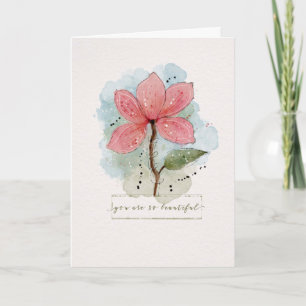 Valentine You are so Beautiful Watercolor Sketchy Card