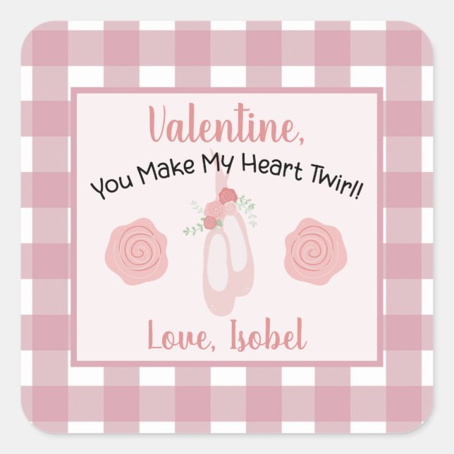 Valentine You Make My Heart Twirl   Square Sticker (Front)