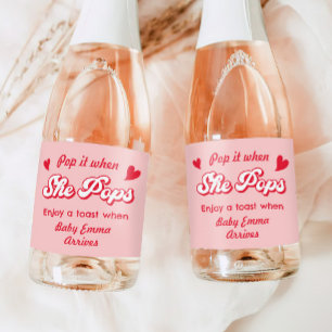 Valentines Baby Shower Pop It When She Pops Sparkling Wine Label