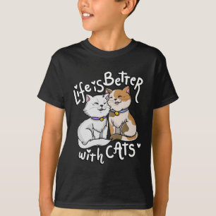Valentine's Cat Lover Life Is Better With Cats Mot T-Shirt