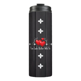 Valentines Custom Name Thermal Tumblers & Quotes 