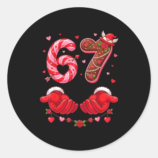 Valentine's Day 67 Hilarious Six Seven Love Meme F Classic Round Sticker (Front)