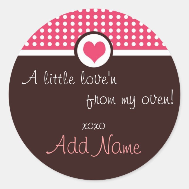 Valentine's Day "a little love'n from my oven" Classic Round Sticker (Front)