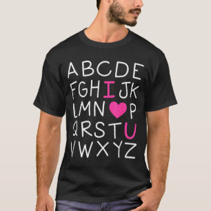 Valentines Day Abc I Love You Alphabet Teacher Gir T-Shirt