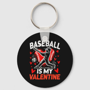 Valentines Day Baseball Is My Valentine Baseball P Key Ring