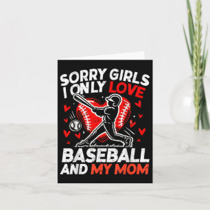 Valentines Day Baseball Sorry Girls I Only Love Ba Card