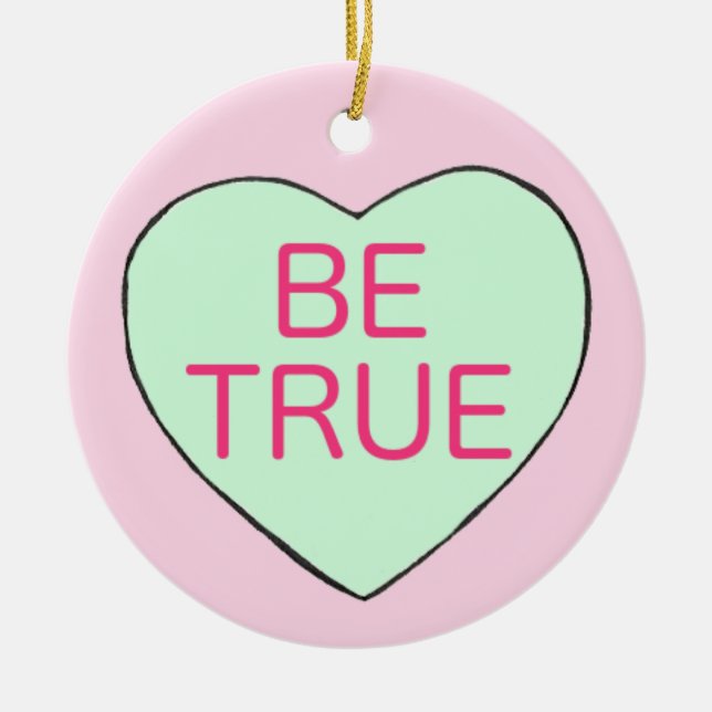 Valentine's Day BE TRUE Candy Conversation Heart Ceramic Tree Decoration (Front)