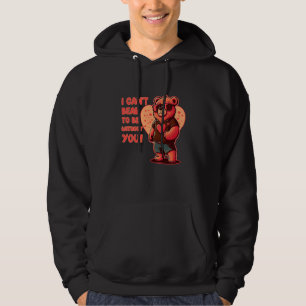 Valentine's Day Bear Love I Can't Bear to Be Witho Hoodie