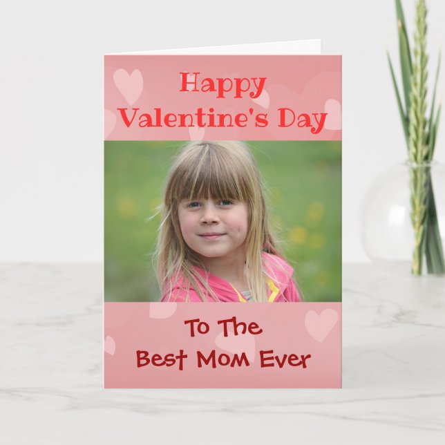 Valentines Day Best Mum Ever Child Photo Holiday Card (Front)