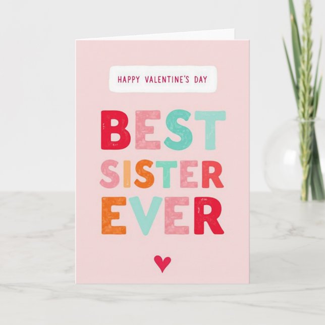 Valentines Day Best Sister Ever Card (Front)