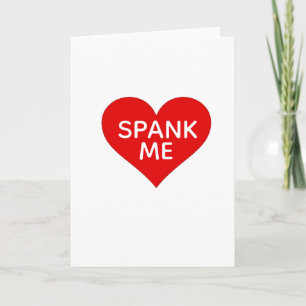 valentines day birthday anniversary spank me heart holiday card