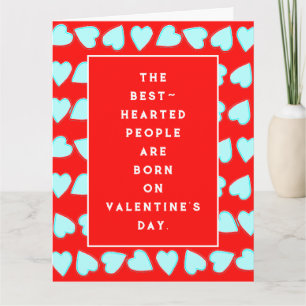 Valentine's Day Birthday Card