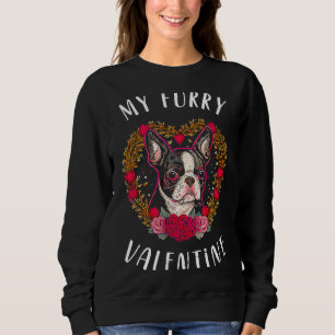 Valentine's day Boston Terrier Dog Valentine 4 Sweatshirt