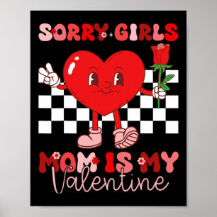 Valentines Day Boys Kids Sorry Girls Mummy Is My V Poster