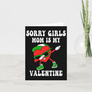 Valentines Day Boys Kids Sorry Girls My Mum Is My Card