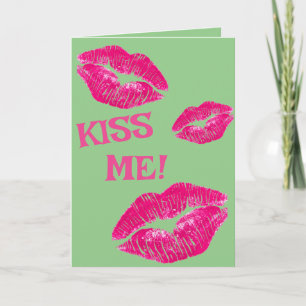 Valentine's Day Card - Kiss Me!