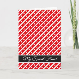 Valentine's Day Card-My Special Friend Holiday Card