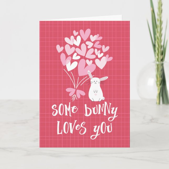 Valentine's Day Card - Some Bunny Loves You (Front)