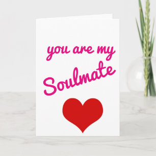 valentines day card you are my soulmate