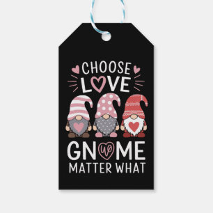 Valentines Day Choose Love Gnome Matter What  Gift Tags