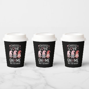 Valentines Day Choose Love Gnome Matter What  Paper Cups