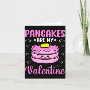 Valentine's Day Couple - Pancakes Are My Valentine Card