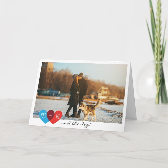 Valentine's Day Couple You Me & the Dog Your Photo Holiday Card (Front)