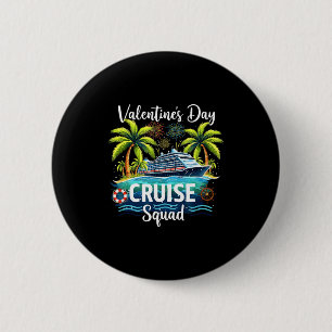 Valentines Day Cruise Squad Vacation Travel Lovers 6 Cm Round Badge