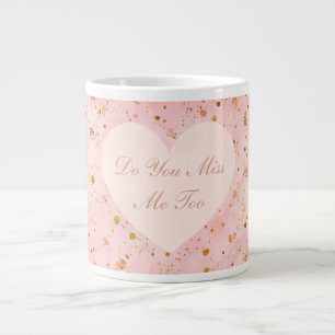 Valentine's Day, Do You Miss Me To,Pink Love Heart Large Coffee Mug