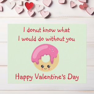 Valentine's Day Doughnut What I would Do Without Y Postcard