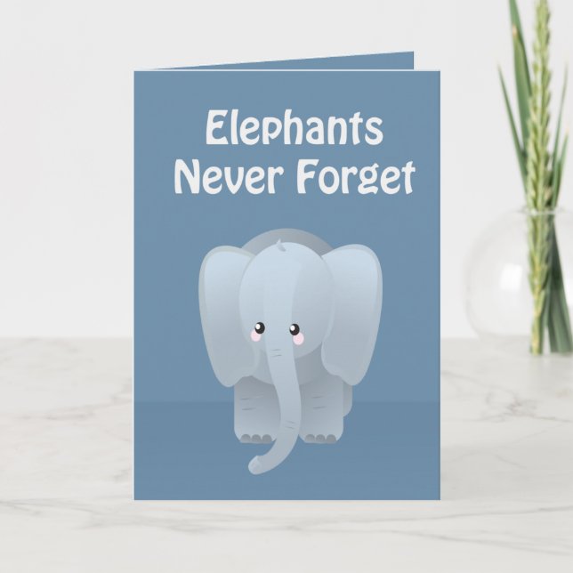 Valentine's Day Elephant Never Forget Greeting Holiday Card (Front)