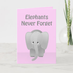 Valentine's Day Elephant Never Forget Pink Card