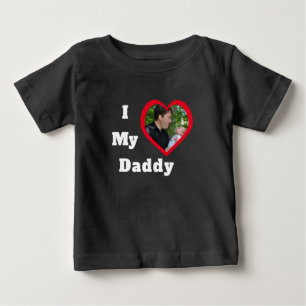 Valentines Day Fathers Photo Text I Love My Daddy Baby T-Shirt