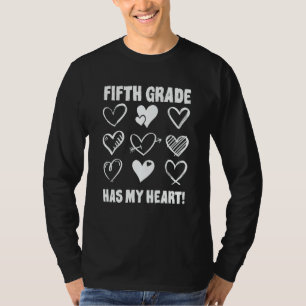 Valentine's Day Fifth Grade Has My Heart Appreciat T-Shirt