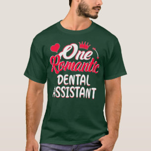 Valentines Day Funny Dental Assistant Gift For Men T-Shirt