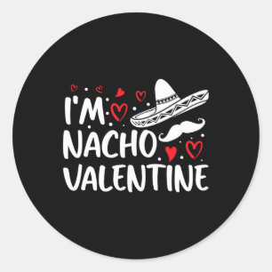 Valentines Day Funny Nacho Valentine Girl1 Classic Round Sticker