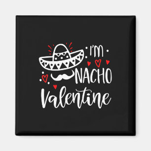 Valentines Day Funny Nacho Valentine Girl Magnet