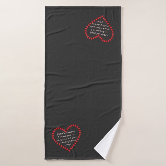 Valentines Day Funny Sarcasm Humour Quote  Bath Towel (Bath Towel)