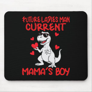 Valentines Day Future Ladies Man Current Mamas Boy Mouse Pad