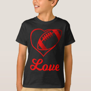 Valentines Day Gift For Football Lovers  T-Shirt