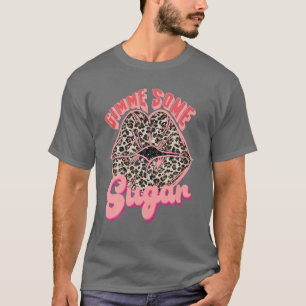 Valentine's Day Gimme Some Sugar Glitter Leopard L T-Shirt