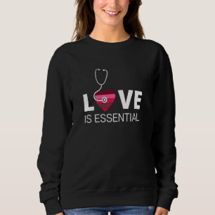 Valentines Day Heart For Nurse Doctor Essential Wo Sweatshirt