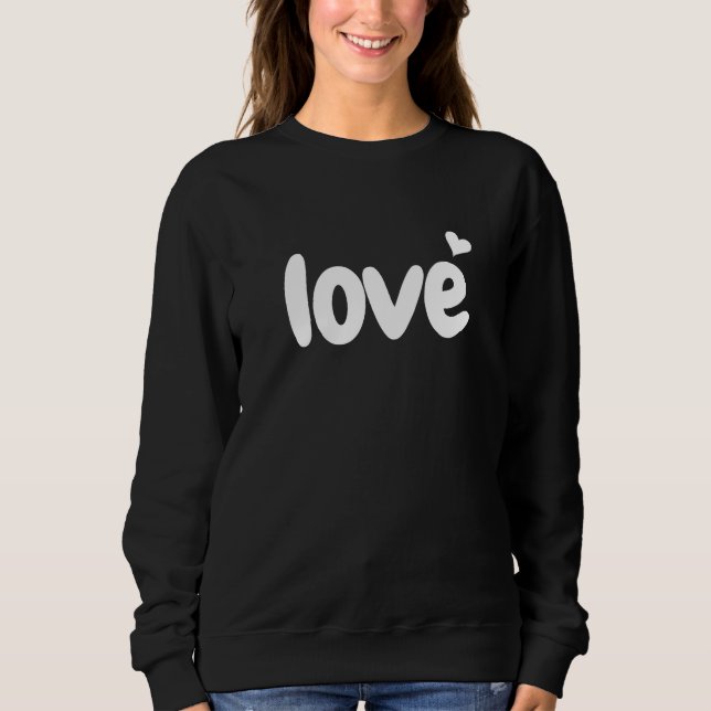 Valentine's Day Heart Love  Sweatshirt (Front)
