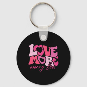 Valentines Day Heart Retro Groovy Love More Worry Key Ring