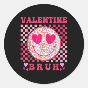 Valentines Day Heart Valentine Bruh Meme Boys Girl Classic Round Sticker