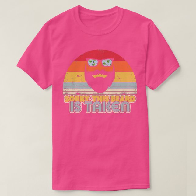 Valentines Day Him Sorry This Beard Is T-Shirt (Design Front)