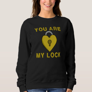 Valentine's Day I am Your Key You're My Lock Coupl Sweatshirt