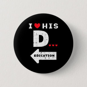 Valentines Day I Love His Dedication Matching Coup 6 Cm Round Badge