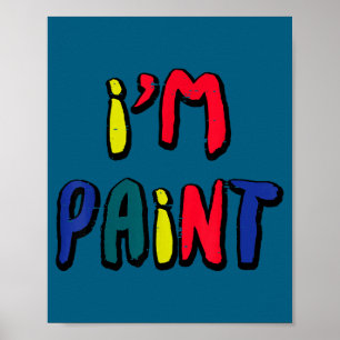 Valentines Day Im Paint Funny Matching Couples Wom Poster